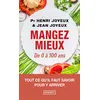Image de Manger mieux - De 0 à 100 ans Henri Joyeux (Auteur), Jean Joyeux (Auteur)