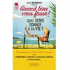 Image de Grand bien vous fasse ! - N° 3 Quel sens donner à sa vie ? Grand bien vous fasse (Auteur), Ali Rebeihi (Auteur), Christilla Pelle-Douël (Auteur)