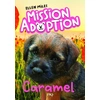 Image de Mission adoption Tome 5 : Caramel