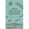 Image de Sous une pluie d'étoiles Laura Wood (Auteur), Aurélien d' Almeida (Traduction)