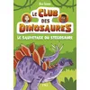 Image de Le club des dinosaures. Vol. 3. Le sauvetage du stégosaure en occasion ou reconditionné