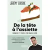 Image de De la tête à l'assiette : chroniques et conseils d'un mangeur libéré en occasion ou reconditionné