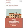 Image de La colline qui travaille Philippe Manevy (Auteur)