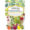 Image de Guérir par l'alimentation selon Hildegarde de Bingen : 400 recettes, 200 remèdes, 130 aliments en occasion ou reconditionné
