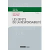 Image de Traité de droit civil. Les obligations. Les effets de la responsabilité : exécution et réparation en nature, dommages et intérêts, aménagements légaux et conventionnels de la responsabilité, l'action en responsabilité en occasion ou reconditionné