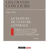 Image de Questions de culture générale : préparation aux concours d'entrée à l'INSP, à Sciences Po et à l'ENM, au Quai d'Orsay, aux Assemblées parlementaires, à l'EHESP et à l'INET en occasion ou reconditionné