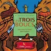 Image de Les trois boucs - poche Jean-Louis Le Craver (Auteur), Rémi Saillard (Illustration), Céline Murcier (Collection dirigée par)