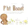 Image de P'tit biscuit ou l'histoire du bonhomme de pain d'épices qui ne voulut pas...