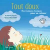 Image de Tout doux : mes musiques classiques pour se relaxer : 6 séances conçues par un sophrologue en occasion ou reconditionné