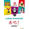 Image de Lai Ba ! 1re année - Chinois Ed.2020 - Cahier d'activités Isabelle Pillet (Auteur), Claude Lamouroux (Auteur), Isabelle Darotchetche-Yue (Auteur), Jin Yezhi (Auteur), Maxime Ermeneg (Auteur)