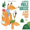 Image de La Petite Poule Rousse et Rusé Renard Roux Pierre Delye (Auteur), Cécile Hudrisier (Illustration)
