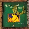 Image de UN GRAND CERF - Géant Martine Bourre (Illustration)