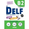 Image de Le DELF Junior et Scolaire B2 100% Réussite - édition 2022-2023 - Livre + didierfle.app Dorothée Dupleix (Auteur), Bruno Girardeau (Auteur), Marie Rabin (Auteur)