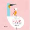 Image de Pouik et le petit oiseau Pascal Queignec (Auteur), Laetitia Le Saux (Illustration)
