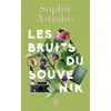 Image de Les bruits du souvenir Sophie Astrabie (Auteur)