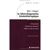 Image de Bien rédiger le bilan-diagnostic kinésithérapique : mise en oeuvre des recommandations de la Haute Autorité de santé : fiche-synthèse, objectifs de rééducation, bilans et outils de mesure en occasion ou reconditionné