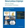Image de Manuel pratique d'algologie Docteur Christophe Perruchoud (Auteur), Eric Albrecht (Auteur), Véronique Moret (Auteur)