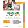 Image de Réussir son Bac ST2S - Tout le pôle technologique Sophie Guéraud (Auteur), Marie-Dominique Lacroix (Auteur), Anissa Gnenegbe-Loumi (Auteur), Marie-Andrée Lesage (Auteur)