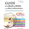 Image de Guide du calcul de doses et de débits médicamenteux : méthodologie, entraînement, évaluations en occasion ou reconditionné