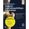 Image de Imagerie musculosquelettique traumatique Donna G. Blankenbaker (Auteur), Kirkland W. Davis (Auteur)