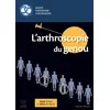 Image de L'arthroscopie du genou Société Francophone d'Arthroscopie (Auteur), Docteur Christel Conso (Auteur)
