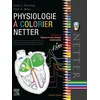 Image de Physiologie à colorier Netter : 138 planches, tableaux et notes cliniques, autoévaluation en occasion ou reconditionné