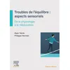 Image de Troubles de l'équilibre : aspects sensoriels Alain Yelnik (Auteur)