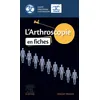 Image de L'Arthroscopie en fiches Société Francophone d'Arthroscopie (Auteur), Docteur Edouard Harly (Auteur), Docteur Elise Loock (Auteur)