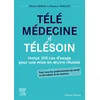 Image de Télémédecine et télésoin Docteur Pierre Simon (Auteur), Professeur Thierry Moulin (Auteur)
