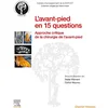 Image de L'avant-pied en 15 questions : approche critique de la chirurgie de l'avant-pied en occasion ou reconditionné
