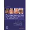 Image de Dermatologie : l'essentiel Jean L. Bolognia (Auteur), Julie V Schaffer (Auteur), Karynne O Duncan (Auteur), Christine J. Ko (Auteur), Gérard Lorette (Auteur)