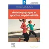 Image de Activité physique et sportive en périnatalité Patrick Laure (Auteur), Nathalie Facina (Auteur)