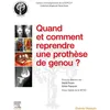 Image de Quand et comment reprendre une prothèse de genou ? Denis Huten (Auteur), Professeur Gilles-Jean-Marie Pasquier (Auteur)