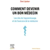 Image de Comment devenir un bon médecin : les clés de l'apprentissage et de l'exercice de la médecine en occasion ou reconditionné