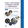 Image de Guide des technologies de l'imagerie médicale et de la radiothérapie : quand la théorie éclaire la pratique en occasion ou reconditionné