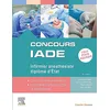 Image de Concours IADE : infirmier anesthésiste diplômé d'Etat : tout pour réussir en occasion ou reconditionné