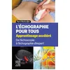 Image de L'échographie pour tous : apprentissage accéléré : de l'échoscopie à l'échographie d'expert en occasion ou reconditionné
