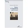 Image de Paris-N'Djamena, allers-retours : journal du Tchad, 2004-2006 en occasion ou reconditionné