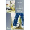 Image de Le ballon perdu en occasion ou reconditionné