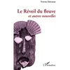 Image de Le Réveil du fleuve Toerau Darrasse (Auteur)
