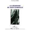 Image de La négresse de Saint-Domingue Pierre Beaudelaine (Auteur)