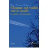 Image de L'homme qui voulait voir le monde Pierre-Georges Despierre (Auteur)