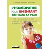 Image de L'HOMÉOPATHIE POUR UN ENFANT BIEN DANS SA PEAU (Fa en occasion ou reconditionné
