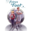 Image de Frères de foot tome 1