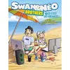 Image de Swan et Néo - Brothers T03 - Ça c'est des vacances Sophie et Greg (Auteur), Benj (Scénario), Paolo Campinoti (Dessinateur)