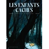 Image de Les enfants cachés - Paroles d'étoiles 1939-1945