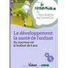 Image de Le développement & la santé de l'enfant : du nouveau-né à l'enfant de 6 ans en occasion ou reconditionné