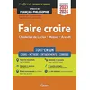 Image de Faire croire, Choderlos de Laclos, Musset, Arendt : tout-en-un, cours, méthode, entraînements, corrigés : prépas scientifiques, épreuve de français-philosophie, concours 2023-2024 en occasion ou reconditionné