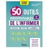 Image de Les 50 outils indispensables de l'infirmier : études en IFSI : évaluations, stages, pratique professionnelle en occasion ou reconditionné
