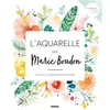 Image de L'aquarelle par Marie Boudon Marie Boudon (Auteur)